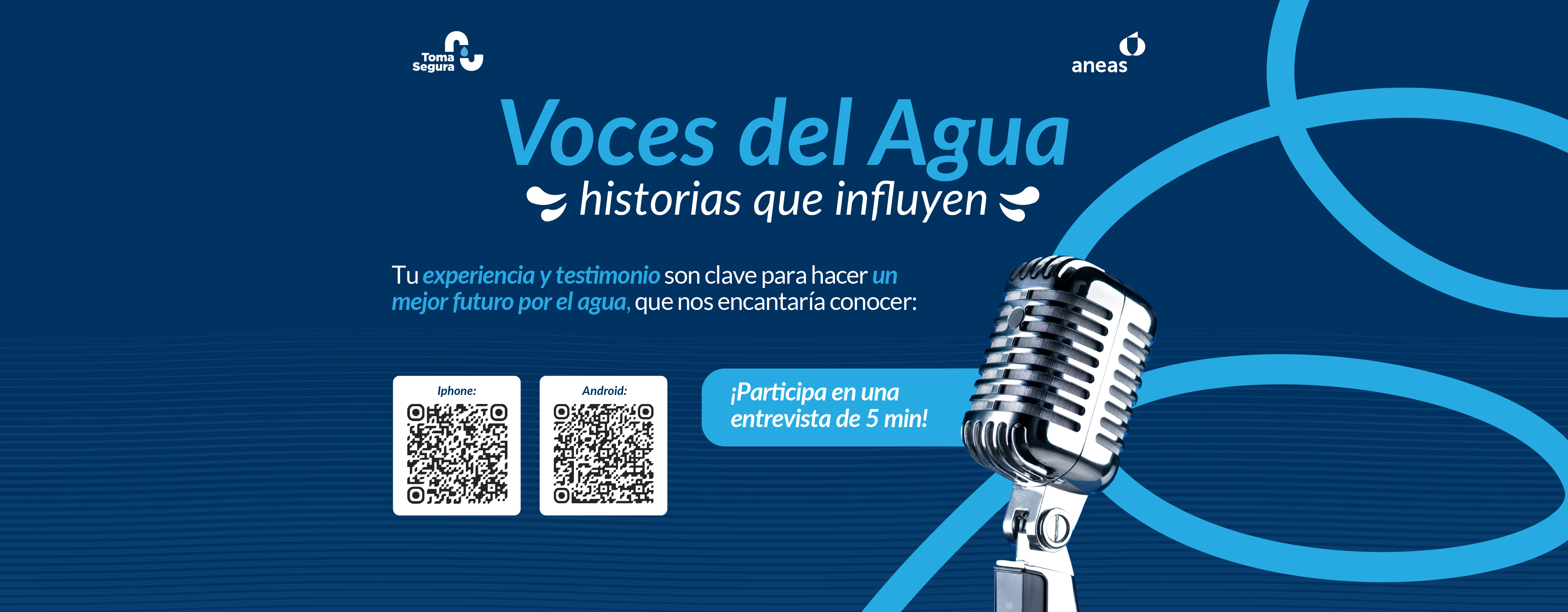 Voces del Agua, historias que influyen. Comparte tu experiencia y testimonio para construir un mejor futuro por el agua.